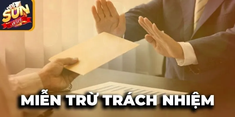 Thay đổi chính sách miễn trừ trách nhiệm
